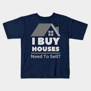 I Buy Houses- Design on Back Kids T-Shirt